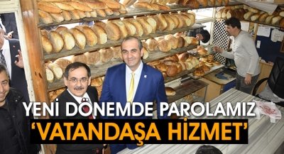  YENİ DÖNEMDE PAROLAMIZ ‘VATANDAŞA HİZMET